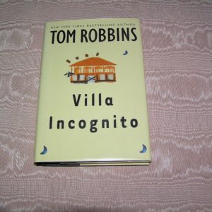 TOM ROBBINS Villa Incognito 1st Ed.