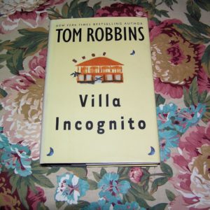 TOM ROBBINS Villa Incognito 1st Ed.