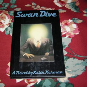 KEITH KORMAN  Swan Dive  1st  Ed.
