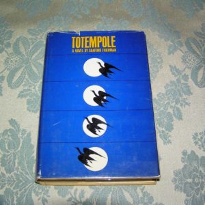 SANFORD FRIEDMAN  Totempole  1st  Ed.