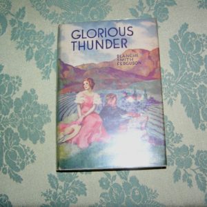 BLANCHE S. FERGUSON Glorious Thunder  1st  Ed.