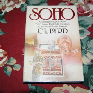C.L. BYRD  Soho  1st  Ed.
