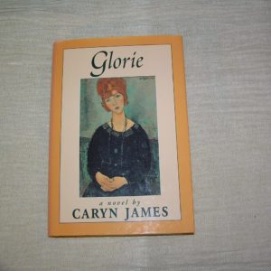 CARYN JAMES  Glorie  1st  Ed.