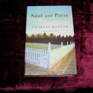 CHARLES BAXTER  Saul and Patsy  1st  Ed.