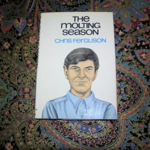 CHRIS FERGUSON  The Molting Season  1st  Ed.