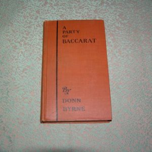 DONN BYRNE A Party of Baccarat 1st Ed.