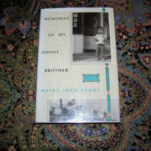 HEINZ INSU FENKL Memories of My Ghost Brother 1st Ed.