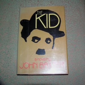 JOHN BAXTER  The Kid  1st  Ed.
