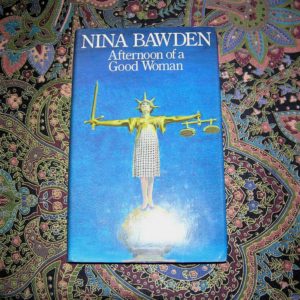 NINA BAWDEN  Afternoon of a Good Woman  1st  UK  Ed.