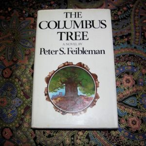 PETER FEIBLEMAN  Columbus Tree  1st  Ed.