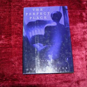 SHELIA KOHLER The Perfect Place 1st Ed.