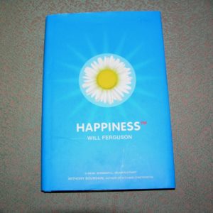 WILL FERGUSON Happiness 1st Ed.