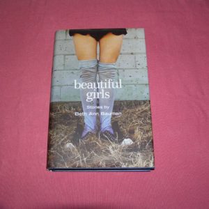 BETH ANN BAUMAN Beautiful Girls  1st  Ed.