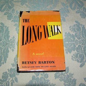 BETSEY BARTON  The Long Walk  1st  Ed.