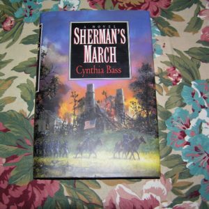 CYNTHIA BASS Sherman's March 1st Ed.