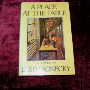 EDITH KONECKY  Place at The Table  1st  Ed.