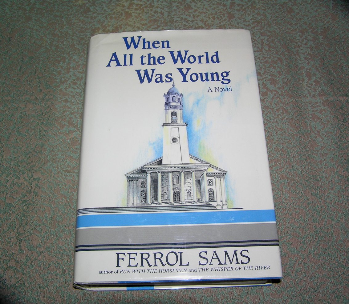 FERROL SAMS All the World Was Young 1st SIGNED
