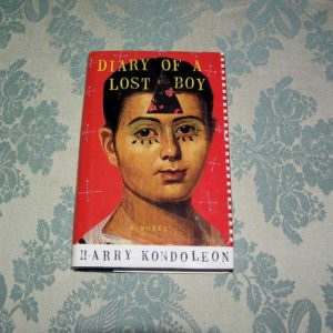 HARRY KONDOLEON Diary of A Lost Boy 1st Ed.