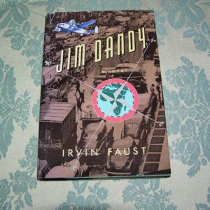 IRVIN FAUST  Jim Dandy  1st  Ed.
