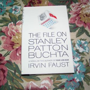 IRVIN FAUST  File on Stanley Patton Buchta  1st  Ed.
