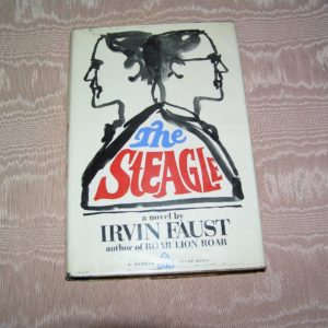 IRVIN FAUST  The Steagle  1st  Ed.