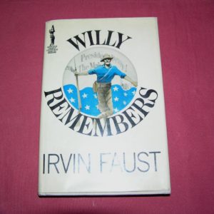 IRVIN FAUST  Willy Remembers  1st  Ed.