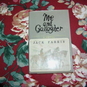 JACK FARRIS Me and Gallagher  1st  Ed.