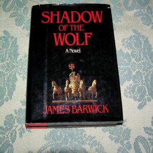 JAMES BARWICK  Shadow of the Wolf  1st  Ed.