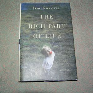 JIM KOKORIS  Rich Part of Life  1st  Ed.
