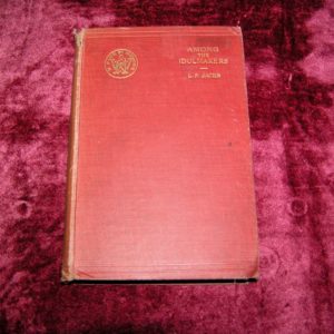 L.P. JACKS  Among the Idolmakers  1st UK  Ed.