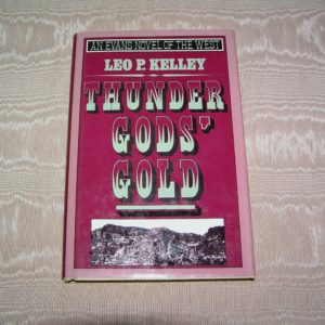 LEO P. KELLEY  Thunder Gods' Gold