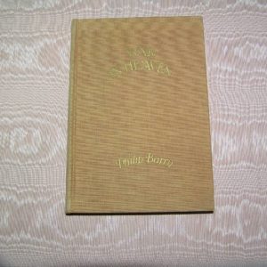 PHILIP BARRY  War in Heaven  1st  Ed.