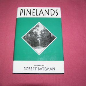 ROBERT BATEMAN  Pinelands  1st  Ed.
