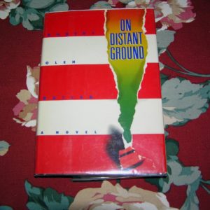 ROBERT OLEN BUTLER On Distant Ground 1st Ed.