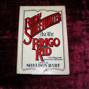 SHELDON BART Ruby Sweetwater and... 1st Ed.