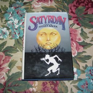 STEVEN BAUER Satyrday 1st Ed.