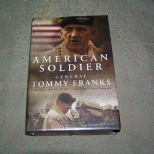 TOMMY FRANKS American Soldier 1st SIGNED