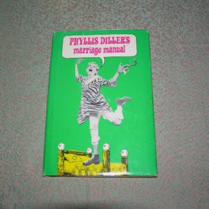 PHYLLIS DILLER  Marriage Manual  1st  SIGNED