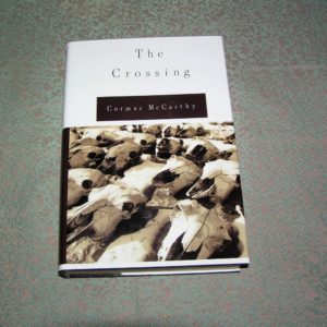 CORMAC McCARTHY The Crossing 1st Ed.