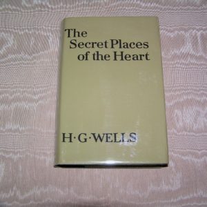 H.G. WELLS Secret Places of the Heart 1st UK Ed.