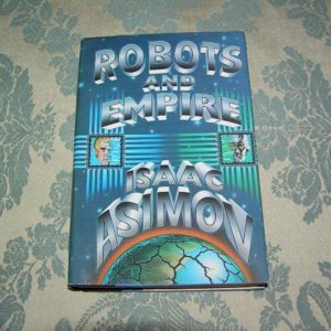 ISAAC ASIMOV  Robots and Empire  1st  Ed.