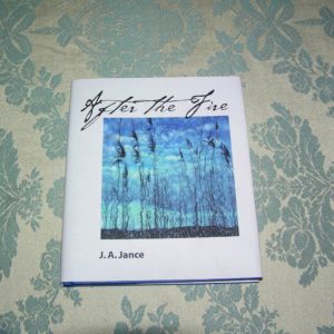 J.A. JANCE  After the Fire  1st  Ed.