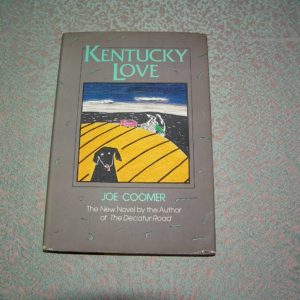 JOE COOMER  Kentucky Love  1st  Ed.