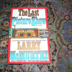 LARRY McMURTRY  Last Picture Show- Reprint  1st  Ed.