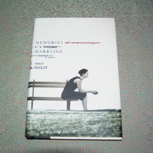 LOUIS BEGLEY  Memories and Marriage  1st  Ed.