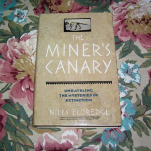 NILES ELDREDGE The Miner's Canary 1st Ed.