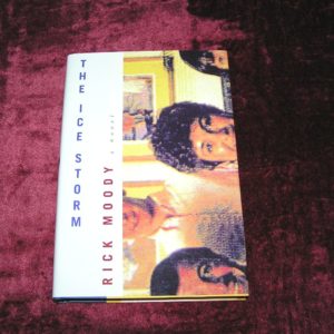 RICK MOODY  The Ice Storm  1st  Ed.