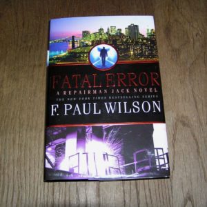 F. PAUL WILSON  Fatal Error  1st  SIGNED